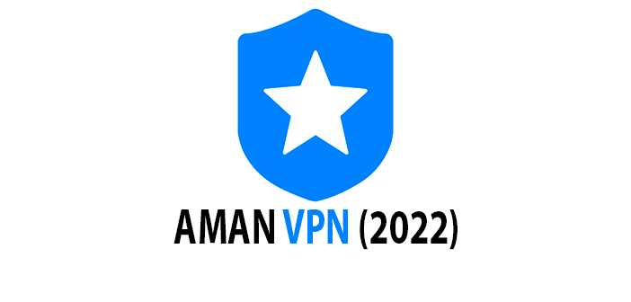 AMAN VPN 2022